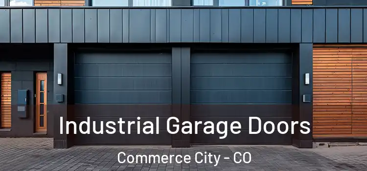  Industrial Garage Doors Commerce City - CO